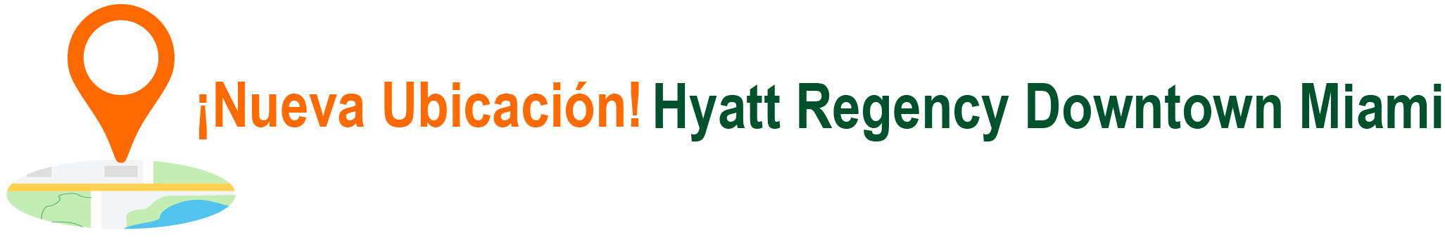 New Location - Hyatt Regency Downtown Miami