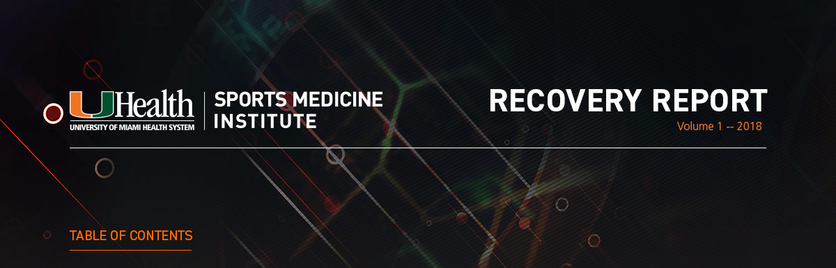 UHealth | Sports Medicine Institute - Recovery Report Volume 1 - 2018