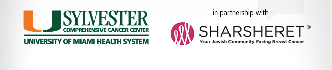 Sylvester Comprehensive Cancer Center in partnership with Sharsheret - Your Jewish Community Facing Breast Cancer